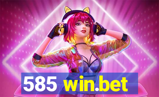 585 win.bet